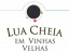 Lua Cheia em Vinhas Velhas Lua Cheia em Vinhas Velhas